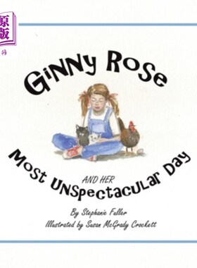 海外直订Ginny Rose and Her Most Unspectacular Day 金妮·罗斯和她最不起眼的一天