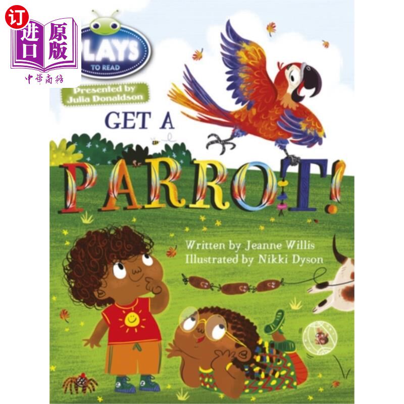 海外直订Bug Club Guided Julia Donaldson Plays Year 1 Blue Get a Parrot! 虫子俱乐部指导茱莉亚唐纳森玩一年级蓝色得到