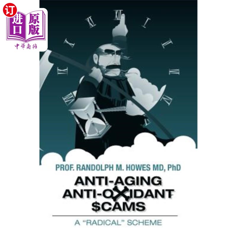 海外直订医药图书Anti-aging Anti-oxidant Scams: A 