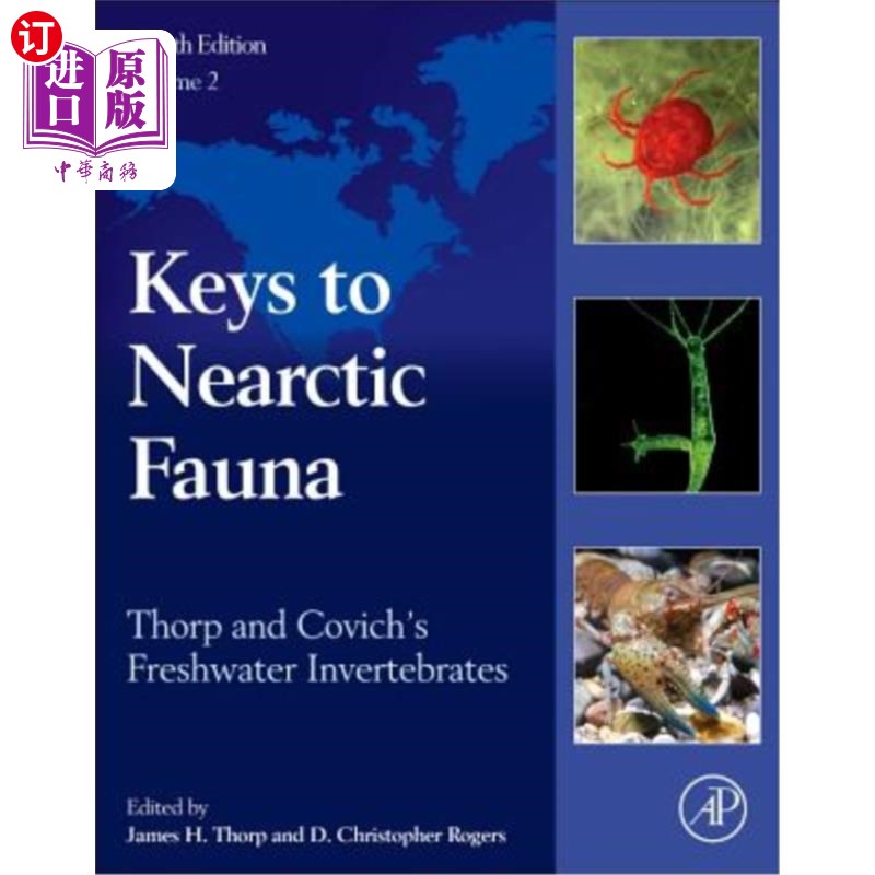 海外直订Thorp and Covich's Freshwater Invertebrates: Keys to Nearctic Fauna 索普和科维奇的淡水无脊椎动物：近北极动