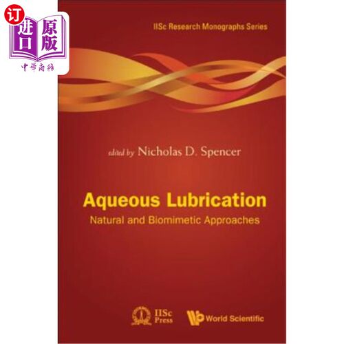 海外直订医药图书Aqueous Lubrication: Natural and Biomimetic Approaches 水润滑：自然和仿生方法