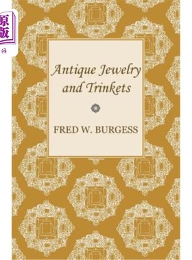海外直订Antique Jewelry and Trinkets 古董珠宝和小饰品