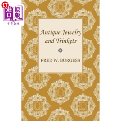 海外直订Antique Jewelry and Trinkets 古董珠宝和小饰品