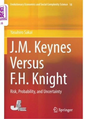 海外直订J.M. Keynes Versus F.H. Knight: Risk, Probability, and Uncertainty j。m。凯恩斯与f。h。奈特:风险，概率和不