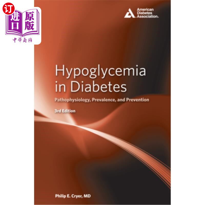 海外直订医药图书Hypoglycemia in Diabetes: Pathophysiology, Prevalence, and Prevention 糖尿病中的低血糖:病理生理学、