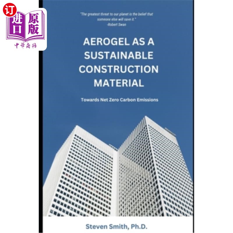 海外直订Aerogel as a Sustainable Construction Material: Towards Net Zero Carbon Emission 气凝胶作为可持续建筑材料:
