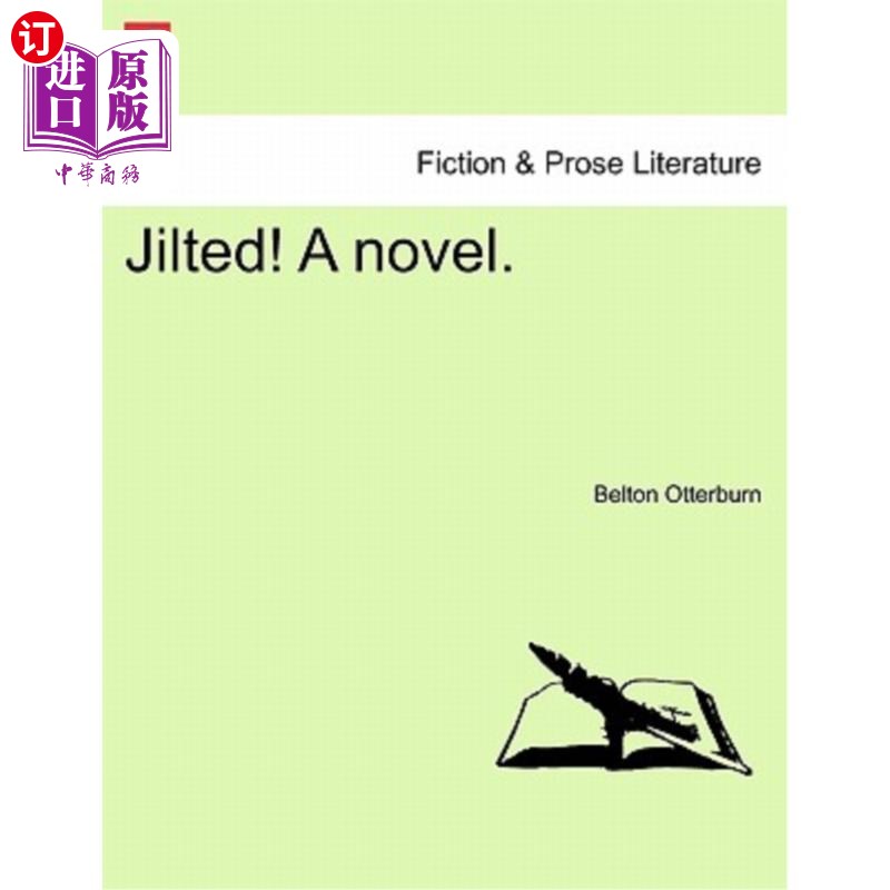 海外直订Jilted! a Novel. 被抛弃了!一本小说。