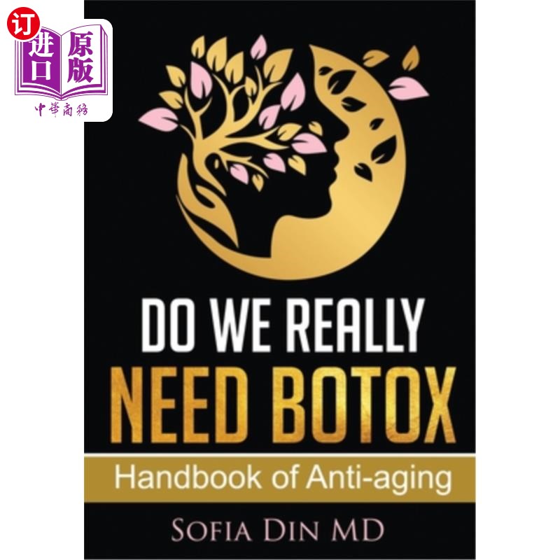 海外直订医药图书Do we really need Botox?: A handbook of Anti-Aging Services 我们真的需要肉毒杆菌吗？：抗衰老服务手