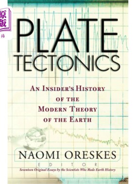 海外直订Plate Tectonics: An Insider's History of the Modern Theory of the Earth 板块构造学:现代地球理论的内部历史