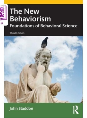 海外直订The New Behaviorism: Foundations of Behavioral Science 新行为主义:行为科学的基础