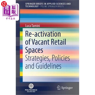 海外直订Re-Activation of Vacant Retail Spaces: Strategies, Policies and Guidelines 重新激活空置零售空间：策略、政策