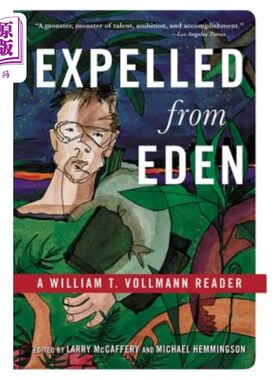 海外直订Expelled from Eden: A William T. Vollmann Reader 被逐出伊甸园:威廉·沃尔曼的读者