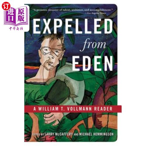 海外直订Expelled from Eden: A William T. Vollmann Reader 被逐出伊甸园:威廉·沃尔曼的读者