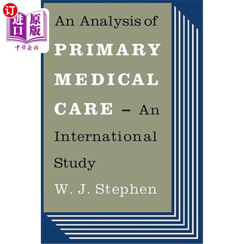 海外直订医药图书An Analysis of Primary Medical Care: An International Study 初级医疗保健分析:一项国际研究