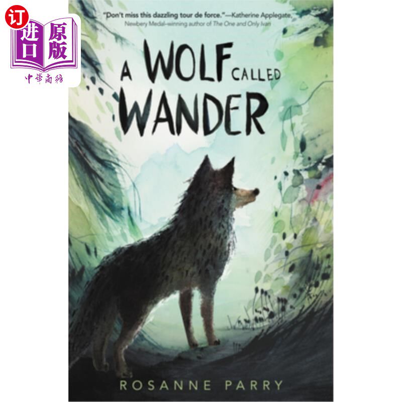 海外直订A Wolf Called Wander 流浪狼
