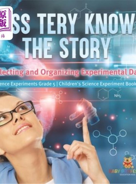 海外直订Miss Tery Knows the Story: Collecting and Organizing Experimental Data Science E 特里小姐知道这个故事:收集
