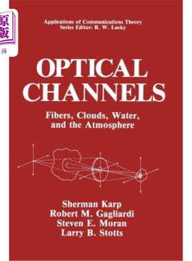 海外直订Optical Channels: Fibers, Clouds, Water, and the Atmosphere 光通道：纤维、云、水和大气