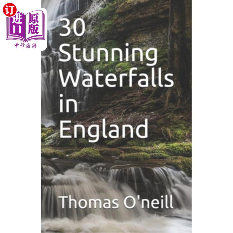 海外直订30 Stunning Waterfalls in England 英国有30个令人惊叹的瀑布