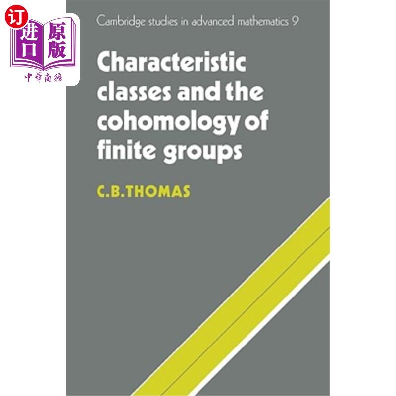 海外直订Characteristic Classes and the Cohomology of Finite Groups 特征类与有限群的上同调