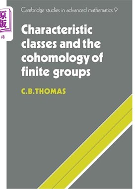 海外直订Characteristic Classes and the Cohomology of Finite Groups 特征类与有限群的上同调