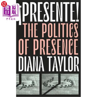 海外直订?Presente!: The Politics of Presence 现在的!:存在的政治
