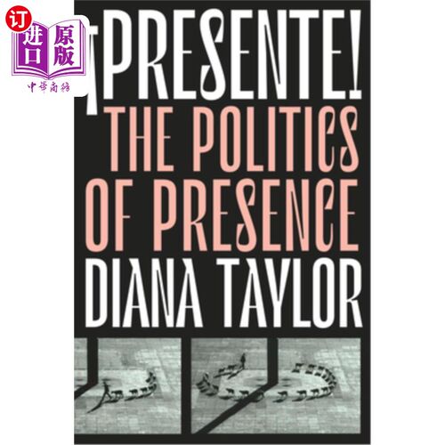 海外直订?Presente!: The Politics of Presence 现在的!:存在的政治