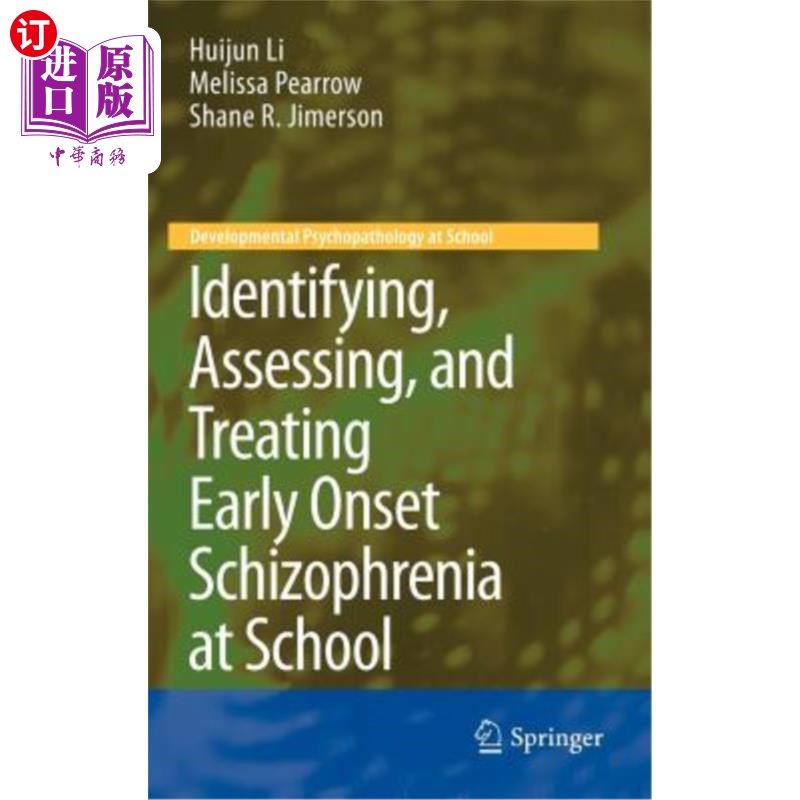 海外直订医药图书Identifying, Assessing, and Treating Early Onset Schizophrenia at School 在学校鉴别、评估和治疗早发