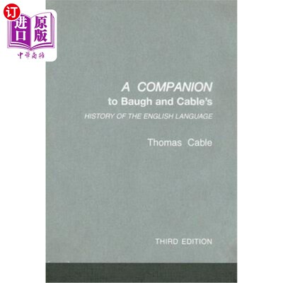 海外直订A Companion to Baugh and Cable's a History of the English Language 鲍博和凯布尔的《英语语言史》