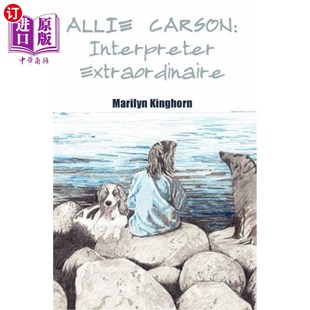 艾莉·卡森：非凡 海外直订Allie Extraordinaire Interpreter 口译员 Carson