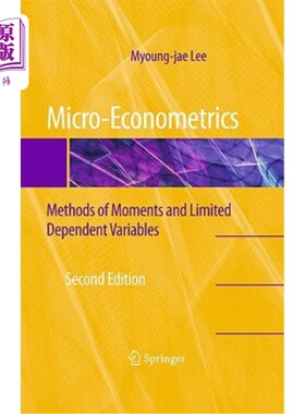 海外直订Micro-Econometrics: Methods of Moments and Limited Dependent Variables 微观计量经济学：时刻方法和有限相关变量