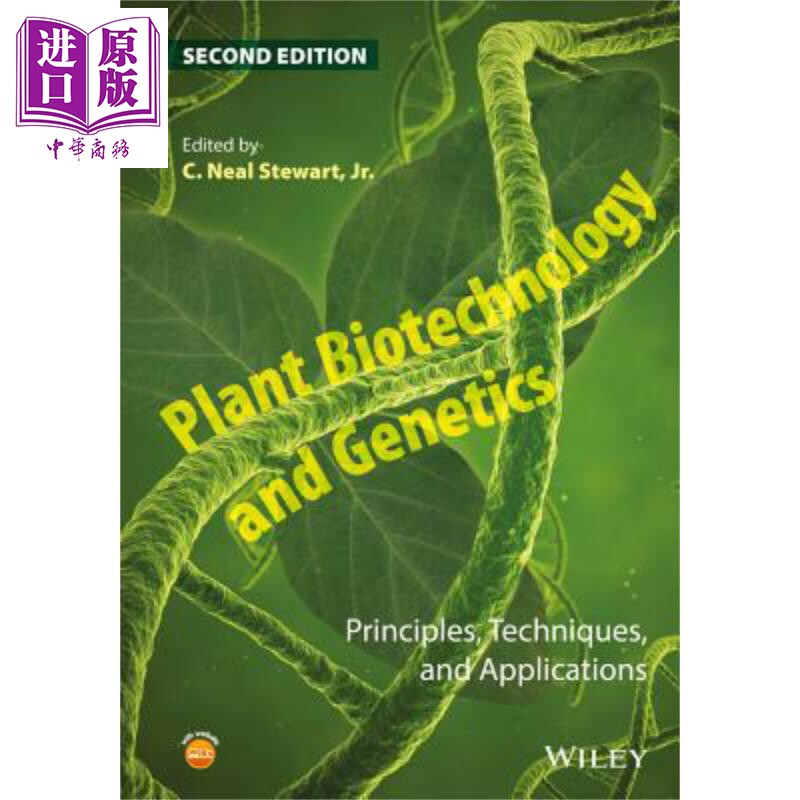 植物生物技术与遗传学 原理 技术与应用 第2版 Plant Biotechnology and Genetics 英文原版 C Neal Stewart【中商原版】Wile