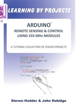 海外直订Arduino Remote Sensing & Control Using 433 MHz Modules: A Tutorial Collection of 使用433MHz模块