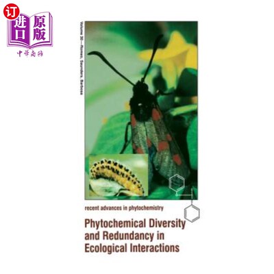 海外直订Phytochemical Diversity and Redundancy in Ecological Interactions 生态交互作用中的植物化学多样性与冗余性
