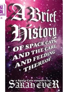 海外直订A Brief History of Space Cats and the Care and Feeding Thereof 太空猫的简史及其护理和喂养