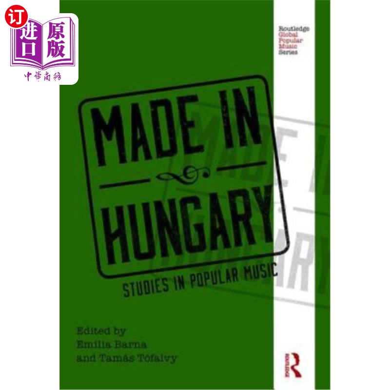 海外直订Made in Hungary: Studies in Popular Music匈牙利制造:流行音乐研究