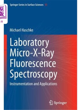 海外直订Laboratory Micro-X-Ray Fluorescence Spectroscopy: Instrumentation and Applicatio 实验室微X射线荧光光谱：仪