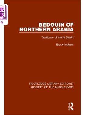 海外直订Bedouin of Northern Arabia 阿拉伯北部的贝都因人