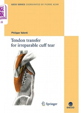 海外直订医药图书Tendon Transfer for Irreparable Cuff Tear 肌腱转移治疗不可修复的袖口撕裂