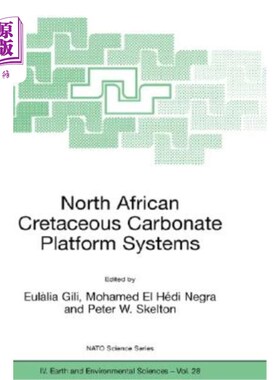 海外直订North African Cretaceous Carbonate Platform Systems 北非白垩纪碳酸盐台地系统