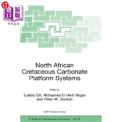 海外直订North African Cretaceous Carbonate Platform Systems 北非白垩纪碳酸盐台地系统