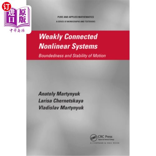 海外直订Weakly Connected Nonlinear Systems: Boundedness and Stability of Motion 弱连通非线性系统:有界性与运动稳定性