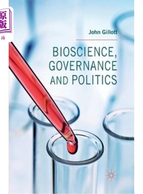 海外直订Bioscience, Governance and Politics 生物科学，治理和政治
