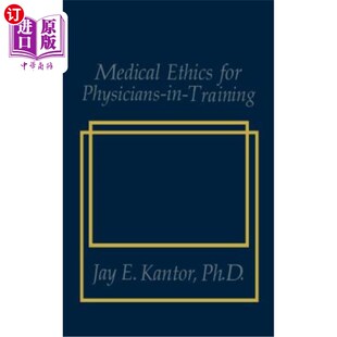海外直订医药图书Medical Ethics for Physicians-In-Training 培训医师的医学伦理