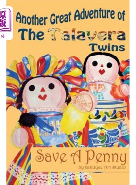 海外直订Another Great Adventure of the Talavera Twins: Save A Penny 塔拉维拉双胞胎的另一个伟大冒险:节省一分钱