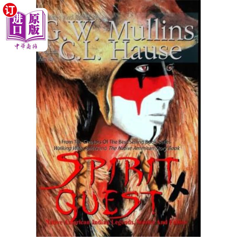 海外直订Spirit Quest Native American Indian Legends, Stories and Fables 精神探索印第安人传说、故事和寓言