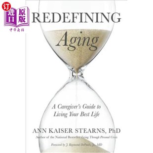 Caregiver 最佳生活指南 照顾者 Your Aging Best Guide 重新定义衰老 海外直订医药图书Redefining Life Living
