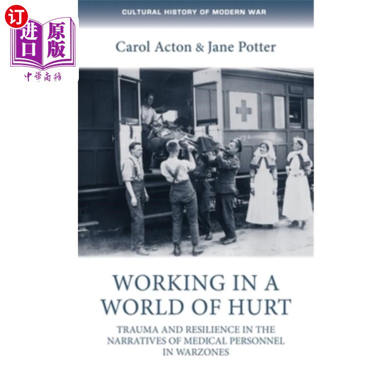 海外直订Working in a world of hurt: Trauma and resilience in the narratives of medical p 在一个充满伤害的世界里工作