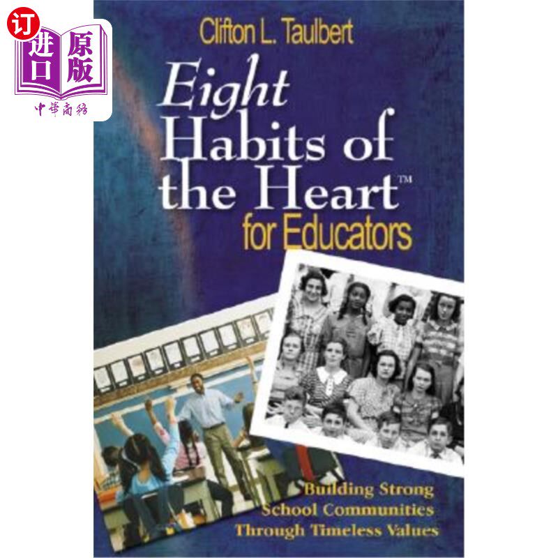 海外直订Eight Habits of the Heart(tm) for Educators: Building Strong School Communities  教育工作者心中的八个习惯: