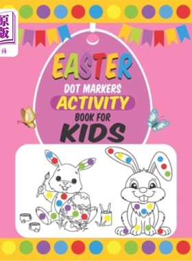 海外直订Easter Dot Markers Activity Book For Kids: Easter Dot Marker Coloring Activity b 东方 圆点标记儿童活动书