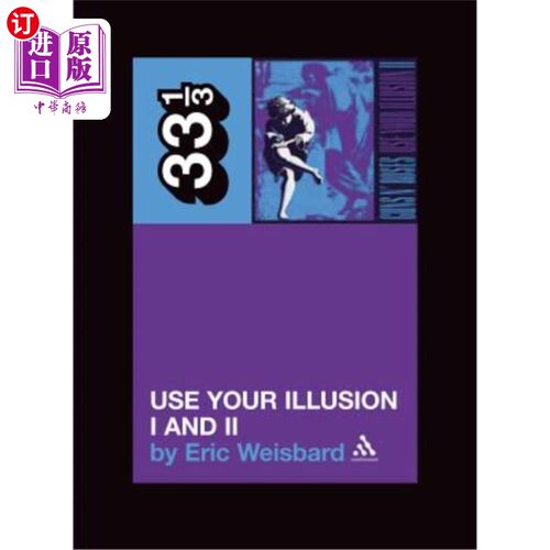 海外直订Guns N' Roses: Use Your Illusion I and II 枪与玫瑰：使用你的幻觉I和II